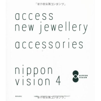 NIPPON VISION 4 accessories access new jewellery